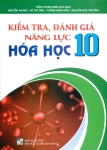 KIỂM TRA, ĐÁNH GIÁ NĂNG LỰC HÓA HỌC LỚP 10 (Biên soạn theo chương trình GDPT mới)